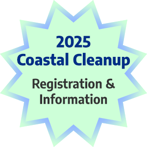 2025 Coastal Cleanup Registration & Information